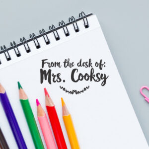 From The Desk Of | Teacher Stamp